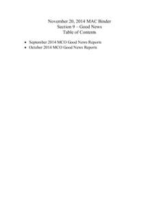 November 20, 2014 MAC Binder Section 9 – Good News Table of Contents  September 2014 MCO Good News Reports  October 2014 MCO Good News Reports