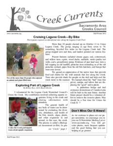 www.saccreeks.org  Fall/Winter 2012 Cruising Laguna Creek—By Bike Participants enjoyed an educational tour along the Laguna Creek Trail.