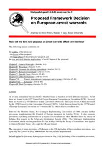 Statewatch postanalyses: No 3  Proposed Framework Decision on European arrest warrants Analysis by Steve Peers, Reader in Law, Essex University
