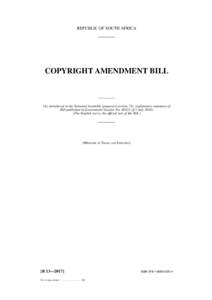 REPUBLIC OF SOUTH AFRICA  COPYRIGHT AMENDMENT BILL (As introduced in the National Assembly (proposed section 75); explanatory summary of Bill published in Government Gazette Noof 5 July 2016)