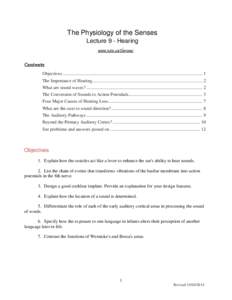 The Physiology of the Senses Lecture 9 - Hearing www.tutis.ca/Senses/ Contents Objectives ........................................................................................................................... 1
