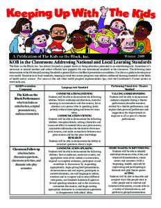 Winter[removed]KOB in the Classroom: Addressing National and Local Learning Standards The Kids on the Block, Inc. has always focused on puppet shows as being education presented in an entertaining way. Sometimes it’s nec