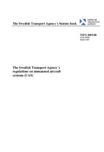 The Swedish Transport Agency´s Statute book  TSFS 2009:88 AVIATION Series GEN