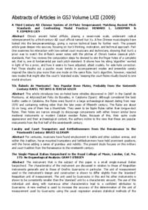 Abstracts of Articles in GSJ Volume LXII[removed]A Third Century AD Chinese System of Di-Flute Temperament: Matching Ancient Pitch Standards and Confronting Modal Practice: HOWARD L. GOODMAN & Y. EDMUND LIEN  Abstract: Ch