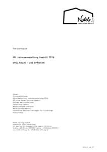 Pressemappe  60. Jahresausstellung Seebüll 2016 EMIL NOLDE – DAS SPÄTWERK  Inhalt: