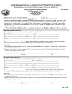 UNDERGROUND STORAGE TANK OWNERSHIP TRANSFER NOTIFICATION Delaware Department of Natural Resources and Environmental Control Division of Waste and Hazardous Substances File Code 02G