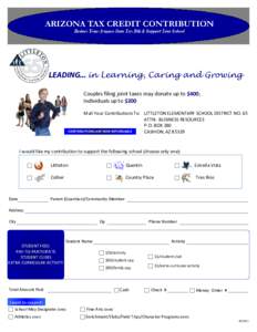 LEADING... in Learning, Caring and Growing Couples filing joint taxes may donate up to $400; Individuals up to $200 Mail Your Contributions To: LITTLETON ELEMENTARY SCHOOL DISTRICT NO. 65 ATTN: BUSINESS RESOURCES P.O. BO