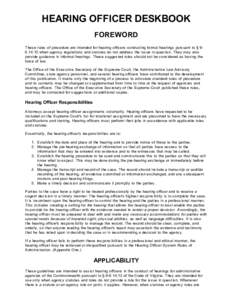 HEARING OFFICER DESKBOOK FOREWORD These rules of procedure are intended for hearing officers conducting formal hearings pursuant to § 9­ 6.14:12 when agency regulations and statutes do not addr