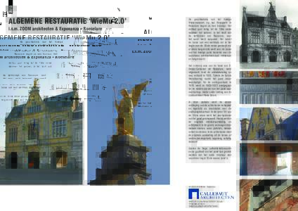 2013  ALGEMENE RESTAURATIE ‘WieMu 2.0’ i.s.m. ZOOM architecten & Exponanza - Roeselare  De geschiedenis van het huidige