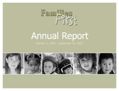 Annual Report October 1, September 30, 2010 From the President of the BoardBoard of Directors