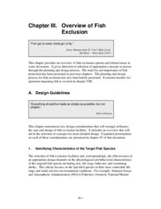 Chapter III. Overview of Fish Exclusion “Fish got to swim, birds got to fly.” Oscar Hammerstein II “Can’t Help Lovin’ Dat Man,” Show Boat (1927)