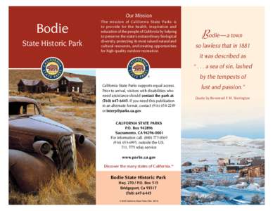 Our Mission  Bodie State Historic Park  The mission of California State Parks is