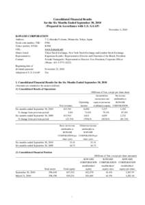 Consolidated Financial Results for the Six Months Ended September 30, 2010 (Prepared in Accordance with U.S. GAAP) November 4, 2010  KONAMI CORPORATION