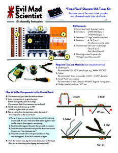 “Three Fives” Discrete 555 Timer Kit Re-create one of the most classic, popular, and all-around useful chips of all time. v 2.0  Kit Assembly Instructions