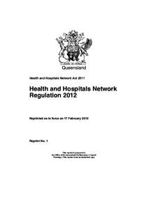 Queensland Health and Hospitals Network Act 2011 Health and Hospitals Network Regulation 2012