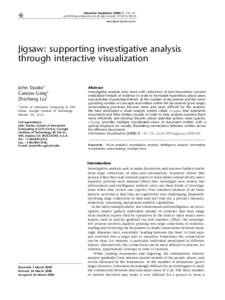 Information Visualization,  © 2008 Palgr ave Macmillan Ltd. All r ights r eser ved $30.00 www.palgrave-journals.com/ivs  Jigsaw: supporting investigative analysis