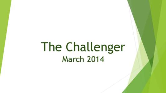 The Challenger March 2014 BUDGETS. When you hear this word at church, what come to your mind? Utilities, rent, gas, food, clothing, cutting back, savings? There are lots of areas that make up our household budgets. I’
