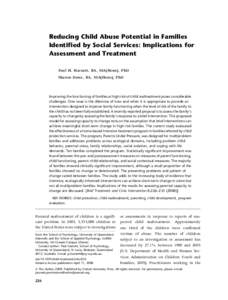 Reducing Child Abuse Potential in Families Identified by Social Services: Implications for Assessment and Treatment Paul H. Harnett, BA, MA(Hons), PhD Sharon Dawe, BA, MA(Hons), PhD