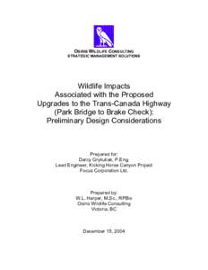 Wildlife Impacts Associated with the Proposed Upgrades to the Trans-Canada Highway (Park Bridge to Brake Check): Preliminary Design Considerations