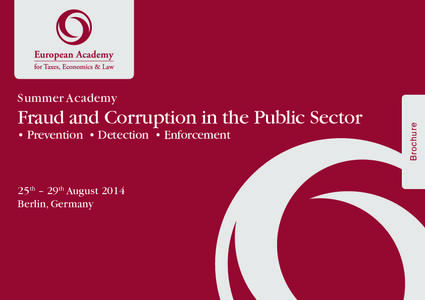 Fraud and Corruption in the Public Sector • Prevention • Detection • Enforcement 25th – 29th August 2014 Berlin, Germany