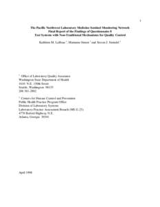1 The Pacific Northwest Laboratory Medicine Sentinel Monitoring Network Final Report of the Findings of Questionnaire 8 Test Systems with Non-Traditional Mechanisms for Quality Control Kathleen M. LaBeau 1, Marianne Simo