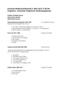 Konzerte Wädenswil Etzelsaal 3. März[removed]Uhr Programm „Schweizer-Ungarische Liederbegegnung“ Szabina Schnöller Sopran Äneas Humm Bariton Mikhail Berlin Klavier Felix Mendelssohn Bartholdy[removed]