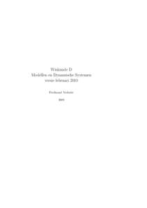 Wiskunde D Modellen en Dynamische Systemen versie februari 2010 Ferdinand Verhulst 2009