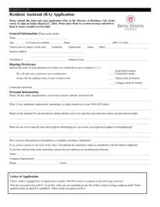 RESIDENCE LIFE  Resident Assistant (RA) Application Please submit this form and your application letter to the Director of Residence Life, Jenny Lucas, by 5pm on Friday March 21st, 2014. Please place them in a sealed env