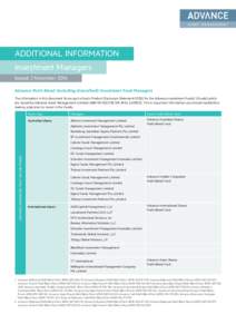 ADDITIONAL INFORMATION Investment Managers Issued: 3 November 2014 Advance Multi-Blend (including diversified) Investment Fund Managers The information in this document forms part of each Product Disclosure Statement (PD