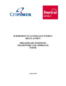 SUBMISSION TO AUSTRALIAN ENERGY REGULATOR’S PRELIMINARY POSITIONS FRAMEWORK AND APPROACH PAPER