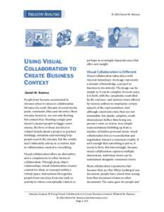 © 2013 Daniel W. Rasmus  USING VISUAL COLLABORATION TO CREATE BUSINESS CONTEXT