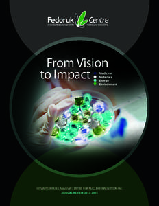 From Vision to Impact Medicine Materials Energy