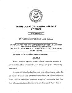 IN THE COURT OF CRIMINAL APPEALS OF TEXAS NO. WR-42,[removed]EX PARTE ROBERT CHARLES LADD, Applicant