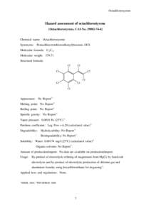 Octachlorostyrene  Hazard assessment of octachlorostyrene [Octachlorostyrene, CAS No[removed]Chemical name: Octachlorostyrene