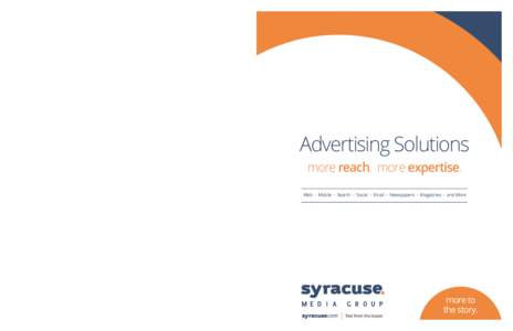 Advertising Solutions Contact your account executive for more information or the Customer Contact Center[removed] | [removed] syracuse.com Behavioral, demographic, geographic and