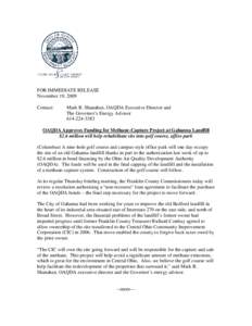 FOR IMMEDIATE RELEASE November 19, 2009 Contact: Mark R. Shanahan, OAQDA Executive Director and The Governor’s Energy Advisor