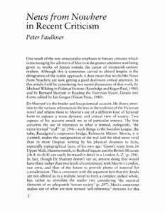 News from Nowhere in Recent Criticism Peter Faulkner One result of the new structuralist emphases in literary criticism which is encouraging for admirers of Morris is the greater attention now being