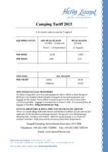 Camping Tariff 2015 • It’s better value to stay for 7 nights • EQUIPPED TENTS  OFF-PEAK SEASON