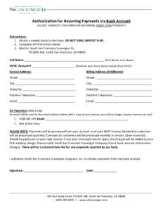 Authorization for Recurring Payments via Bank Account DO NOT COMPLETE THIS FORM FOR RECURRING CREDIT CARD PAYMENTS Instructions: 1. Attach a voided check to this form. DO NOT SEND DEPOSIT SLIPS. 2. Complete all informati