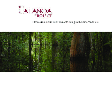 Towards a model of sustainable living in the Amazon forest  70o 14’ W 3o 50’ S