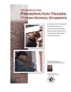 Introducing  Preservation Trades to High School Students A fast, easy and low-cost approach