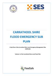 CARRATHOOL SHIRE FLOOD EMERGENCY SUB PLAN A Sub-Plan of the Carrathool Shire Local Emergency Management Plan (EMPLAN)