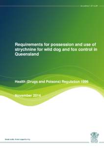 Requirements for possession and use of strychnine for wild dog and fox control in Queensland