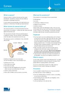 Earwax General Emergency department factsheets  What is earwax?