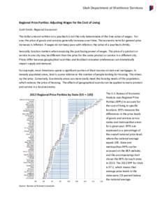 Utah Department of Workforce Services  Regional Price Parities: Adjusting Wages for the Cost of Living Scott Smith, Regional Economist The dollar amount written on a paycheck is not the only determinate of the true value