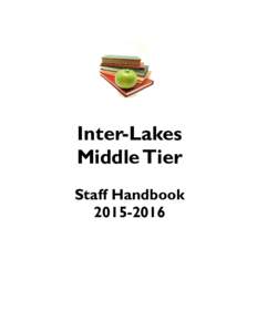 Inter-Lakes Middle Tier Staff Handbook  The Mission Statement of the Inter-Lakes School District: