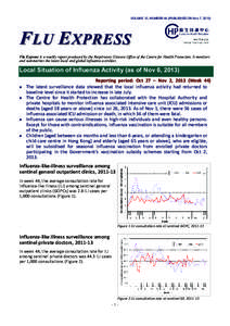 VOLUME 10, NUMBER 44 (PUBLISHED ON Nov 7, [removed]FLU EXPRESS Flu Express is a weekly report produced by the Respiratory Disease Office of the Centre for Health Protection. It monitors and summarizes the latest local and 