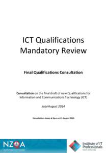 ICT Qualifications Mandatory Review Final Qualifications Consultation Consultation on the final draft of new Qualifications for Information and Communications Technology (ICT)