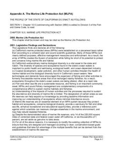 Appendix A. The Marine Life Protection Act (MLPA) THE PEOPLE OF THE STATE OF CALIFORNIA DO ENACT AS FOLLOWS: SECTION 1. Chapter[removed]commencing with Section[removed]is added to Division 3 of the Fish and Game Code, to rea