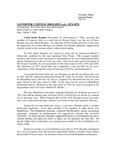 Governors’ Papers Curtis H. Brogden Page One GOVERNOR CURTIS H. BROGDEN, n.d., [removed]Arrangement: By record series, then chronological